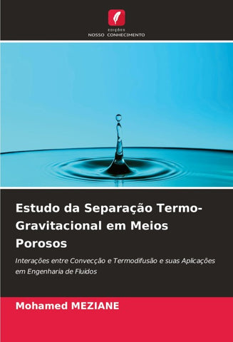 Estudo da Separação Termo-Gravitacional em Meios Porosos