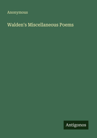 Walden's Miscellaneous Poems