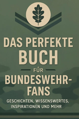 Das perfekte Buch für Bundeswehr-Fans