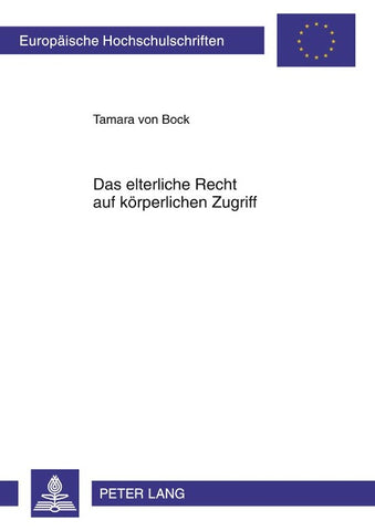 Das elterliche Recht auf körperlichen Zugriff