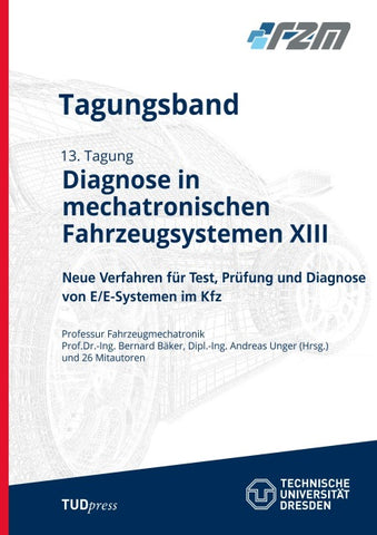 Tagungsband Diagnose in mechatronischen Fahrzeugsystemen XIII