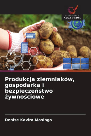 Produkcja ziemniaków, gospodarka i bezpiecze¿stwo ¿ywno¿ciowe