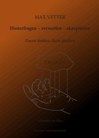 Hinterfragen - verwerfen - akzeptieren