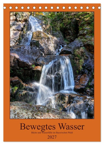 Bewegtes Wasser (Tischkalender 2027 DIN A5 hoch), CALVENDO Monatskalender