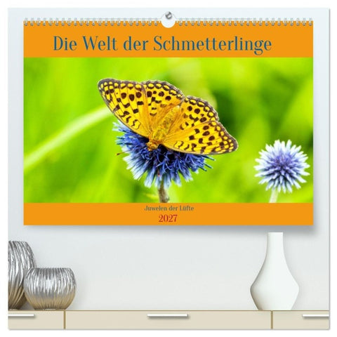 Die Welt der Schmetterlinge (hochwertiger Premium Wandkalender 2027 DIN A2 quer), Kunstdruck in Hochglanz