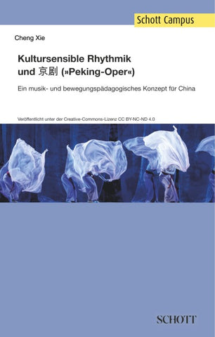 Kultursensible Rhythmik und Jing Ju ("Pekingoper")