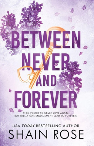BETWEEN NEVER AND FOREVER