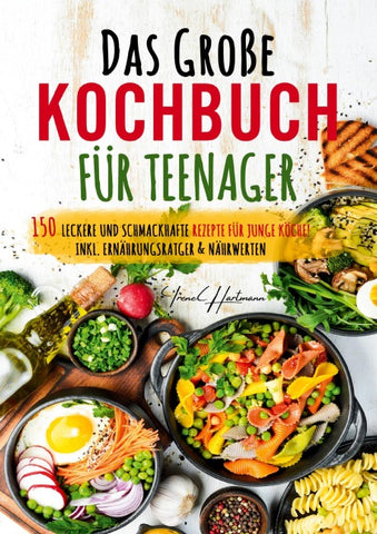 Das große Kochbuch für Teenager