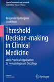 Threshold Decision-making in Clinical Medicine