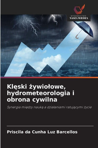 Kl¿ski ¿ywio¿owe, hydrometeorologia i obrona cywilna