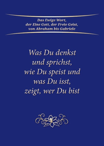 Was du denkst und sprichst, wie du speist und was du isst, zeigt wer du bist
