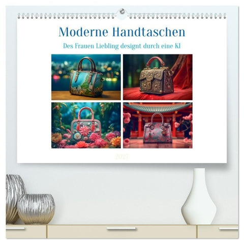 Moderne Handtaschen (hochwertiger Premium Wandkalender 2027 DIN A2 quer), Kunstdruck in Hochglanz