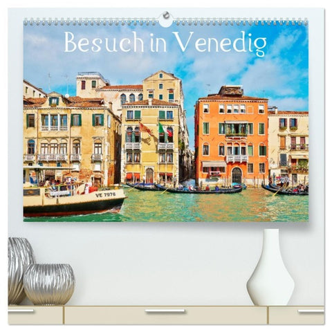 Besuch in Venedig (hochwertiger Premium Wandkalender 2026 DIN A2 quer), Kunstdruck in Hochglanz