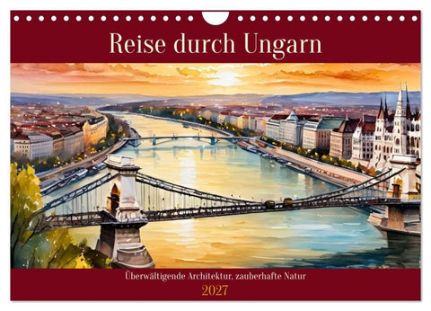 Reise durch Ungarn (Wandkalender 2027 DIN A4 quer), CALVENDO Monatskalender