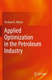 Applied Optimization in the Petroleum Industry