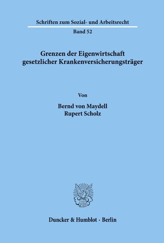 Grenzen der Eigenwirtschaft gesetzlicher Krankenversicherungsträger.