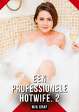 Een professionele hotwife. 2