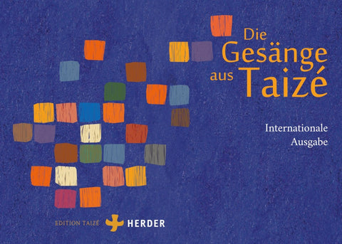 Die Gesänge aus Taizé