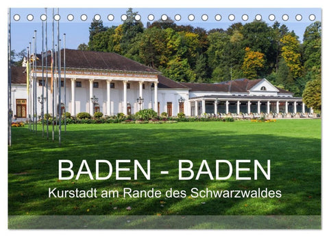 Baden-Baden, Kurstadt am Rande des Schwarzwaldes (Tischkalender 2027 DIN A5 quer), CALVENDO Monatskalender