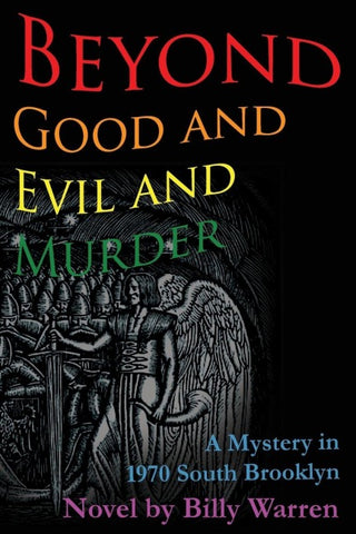 Beyond Good and Evil and Murder