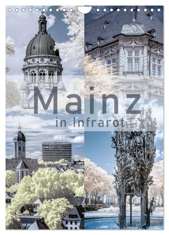 MAINZ IN INFRAROT (Wandkalender 2027 DIN A4 hoch), CALVENDO Monatskalender