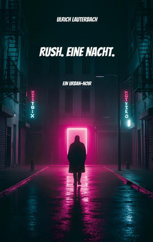 Rush. Eine Nacht.