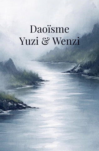 Daoïsme: Yuzi & Wenzi