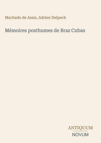 Mémoires posthumes de Braz Cubas