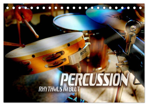Percussion - Rhythmus im Blut (Tischkalender 2027 DIN A5 quer), CALVENDO Monatskalender
