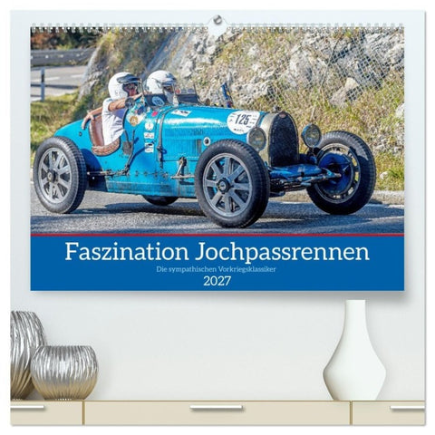 Faszination Jochpassrennen (hochwertiger Premium Wandkalender 2027 DIN A2 quer), Kunstdruck in Hochglanz