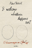 I welcome whatever happens next