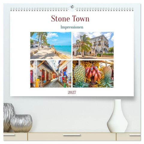 Stone Town - Impressionen (hochwertiger Premium Wandkalender 2027 DIN A2 quer), Kunstdruck in Hochglanz