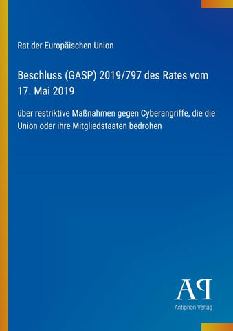 Beschluss (GASP) 2019/797 des Rates vom 17. Mai 2019