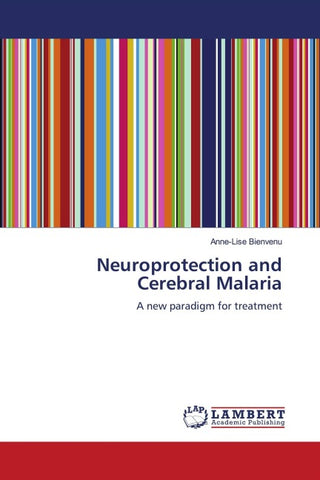 Neuroprotection and Cerebral Malaria