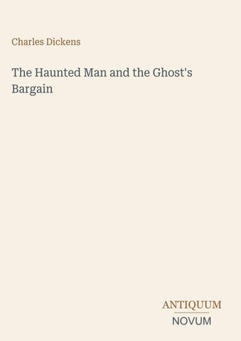 The Haunted Man and the Ghost's Bargain