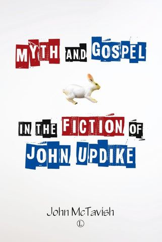 Myth and Gospel in the Fiction of John Updike