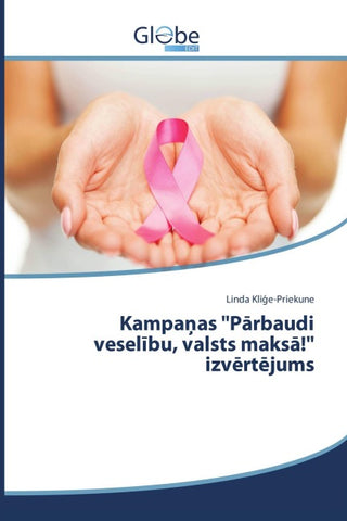 Kampa¿as "P¿rbaudi vesel¿bu, valsts maks¿!" izv¿rt¿jums