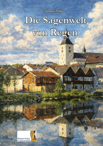 Die Sagenwelt von Regen