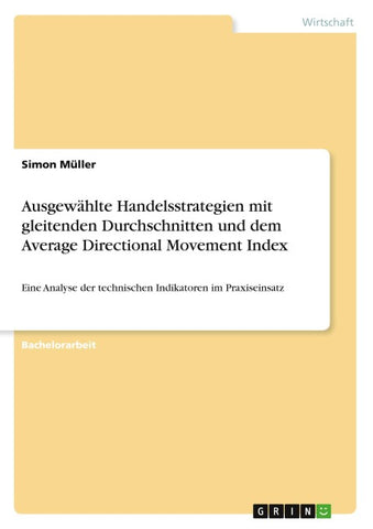 Ausgewählte Handelsstrategien mit gleitenden Durchschnitten und dem Average Directional Movement Index