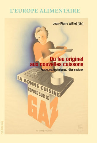 Du feu originel aux nouvelles cuissons