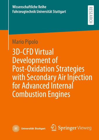 3D-CFD Virtual Development of Post-Oxidation Strategies with Secondary Air Injection for Advanced Internal Combustion Engines