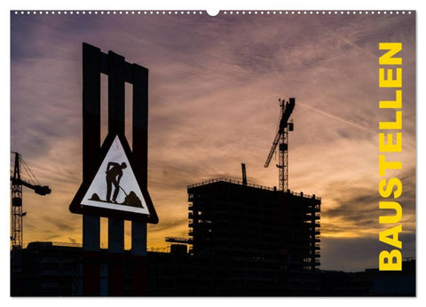 Baustellen (Wandkalender 2026 DIN A2 quer), CALVENDO Monatskalender