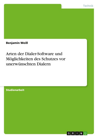 Arten der Dialer-Software und Möglichkeiten des Schutzes vor unerwünschten Dialern