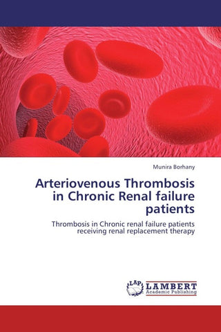 Arteriovenous Thrombosis in Chronic Renal failure patients