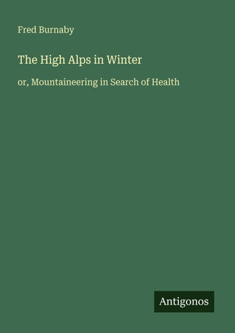 The High Alps in Winter