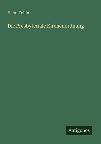 Die Presbyteriale Kirchenordnung