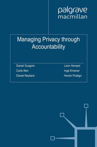 Managing Privacy through Accountability