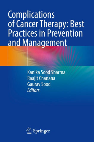 Complications of Cancer Therapy: Best Practices in Prevention and Management