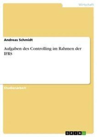 Aufgaben des Controlling im Rahmen der IFRS