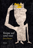 Krone auf und raus